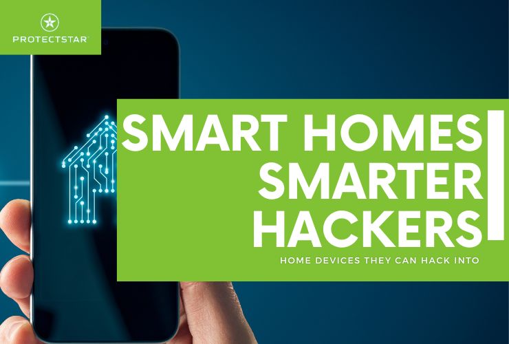 Smart Homes, Smart Devices and Smarter Hackers